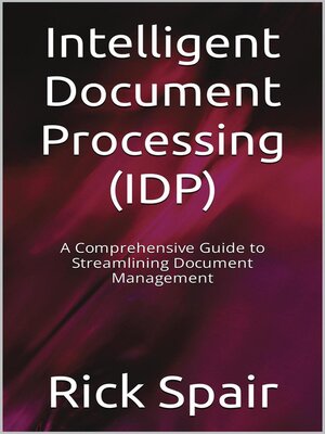 cover image of Intelligent Document Processing (IDP)